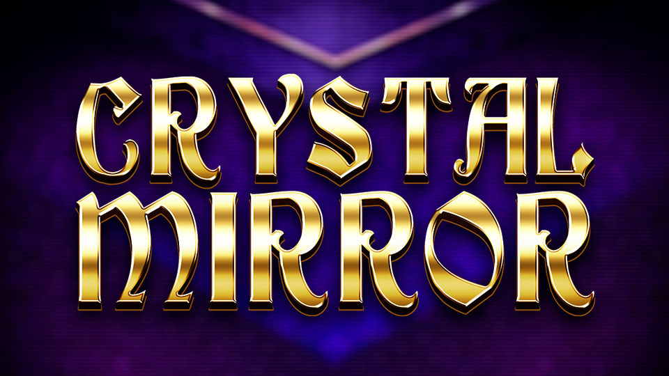 Crystal Mirror slot