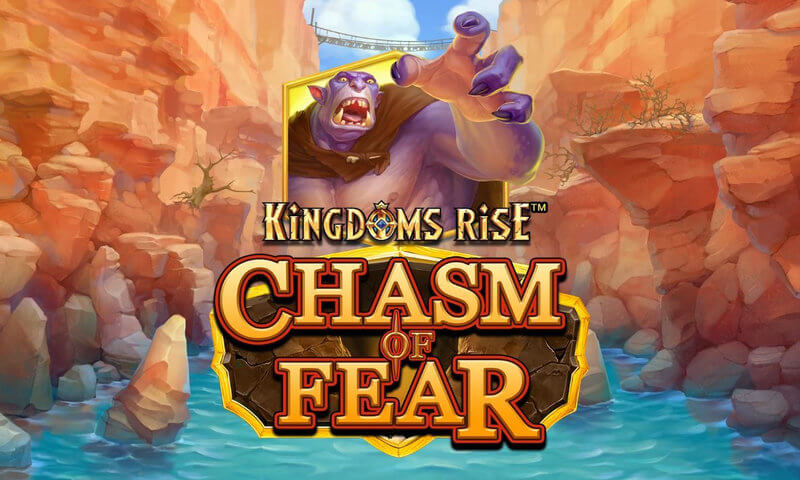 Kingdoms Rise Chasm of Fear slot